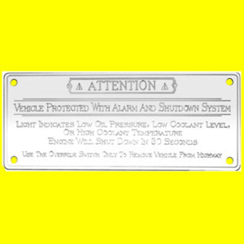 Woody’s Kenworth stainless steel Shutdown Override statement plate