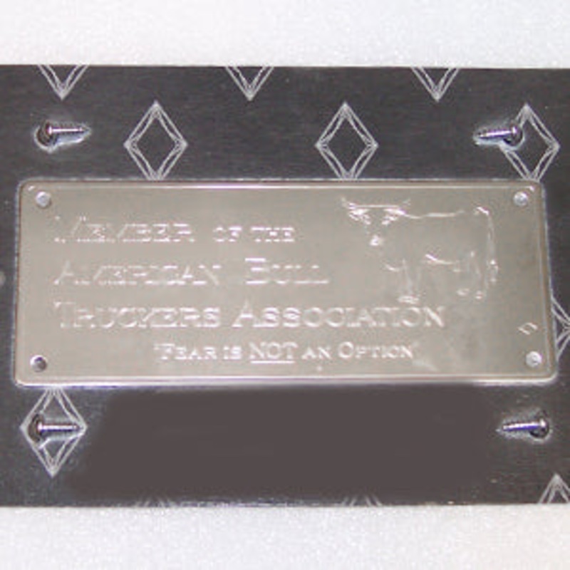 Rockwood stainless steel Member of the American Bull Truckers Association statement plate