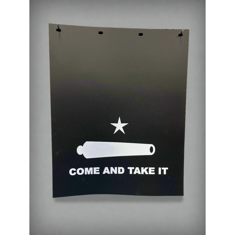 Come and Take It – 24 x 30 black poly mudflap w/white logo – SINGLE
