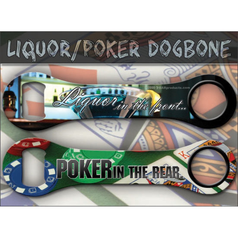Liquor and Poker Dog Bone Opener