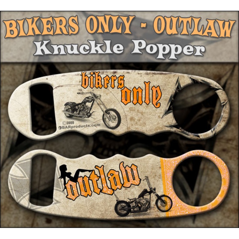 Outlaw – Bikers Only Knuckle Popper Opener