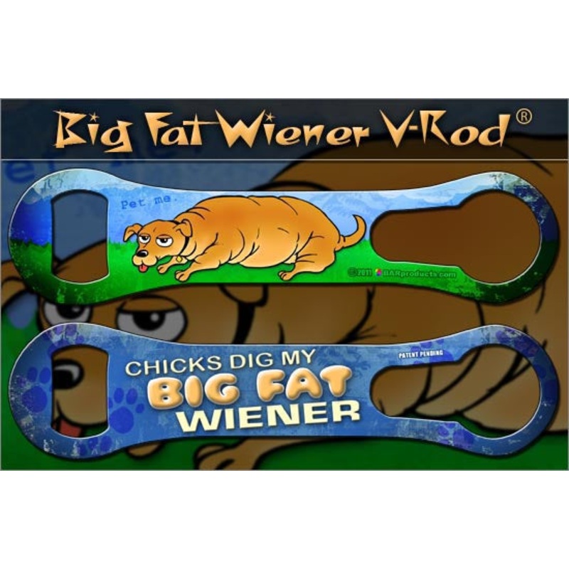 Big Fat Wiener – V-Rod Opener