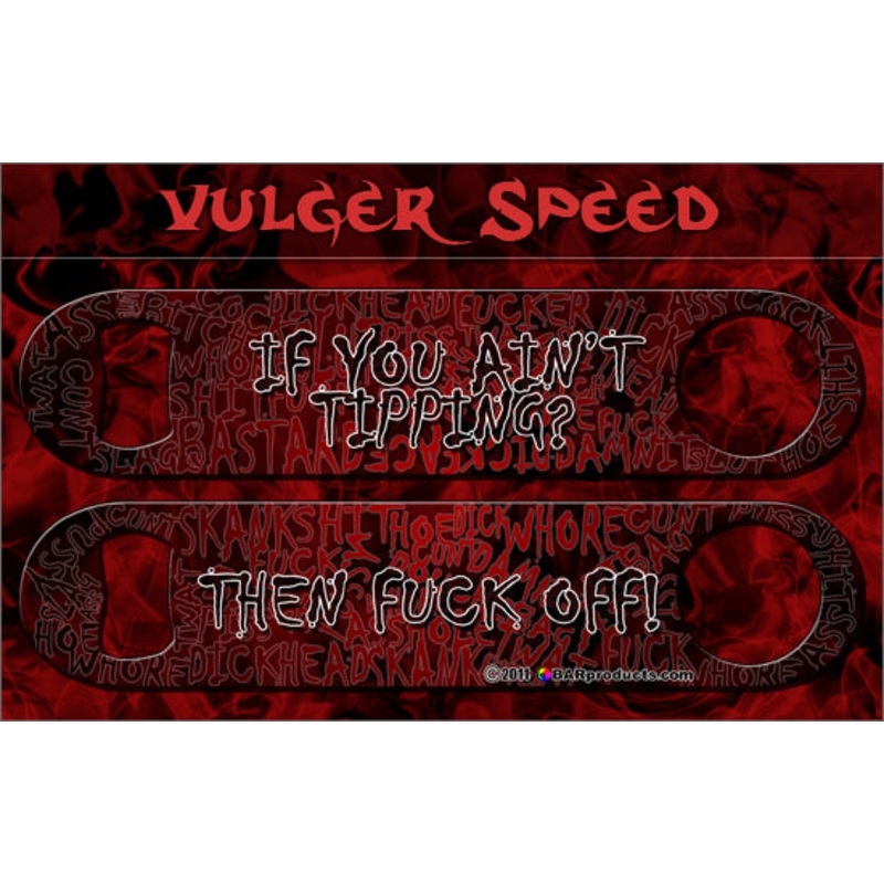 Vulgar Speed Opener