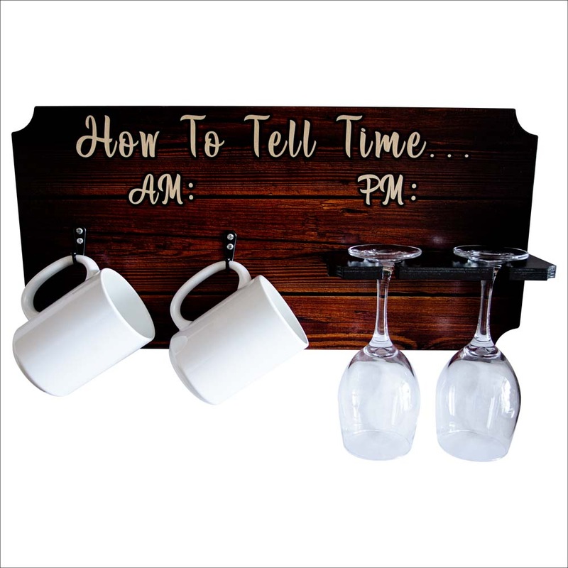 How To Tell Time Coffee Mug and Wine Glass Holder – Wood Board Background (Hardware Included)