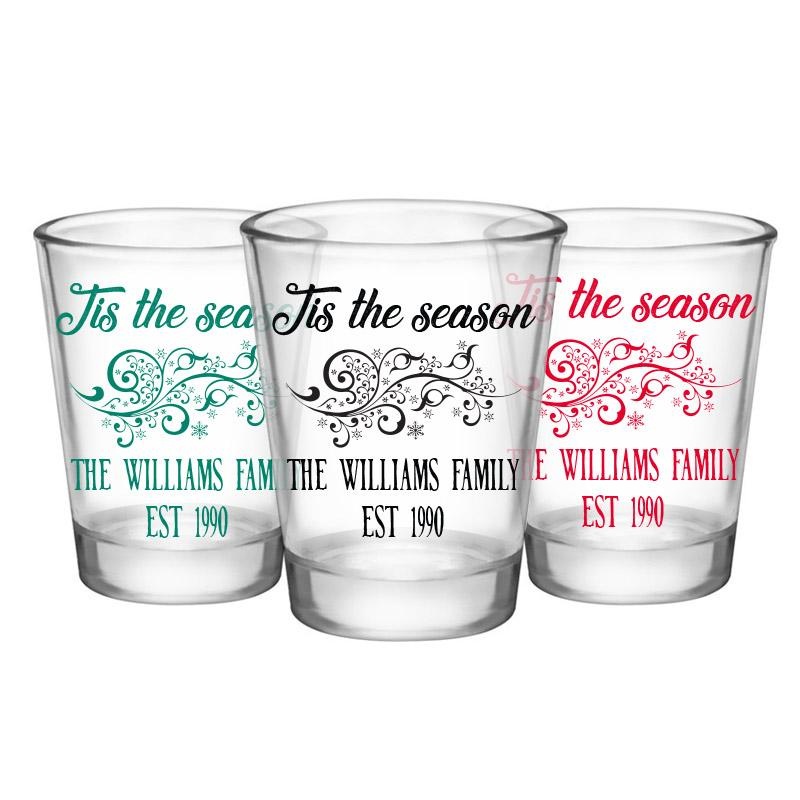 CUSTOMIZABLE Clear Shot Glass- Tis the Season – 1.75oz