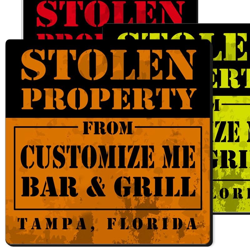CUSTOMIZABLE Coaster – Stolen Property Design – 3.5in Square Foam
