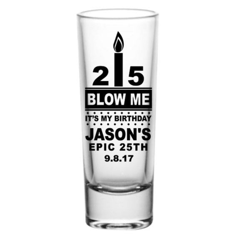 CUSTOMIZABLE Tall Clear Shot Glass – Blow Me – 2oz
