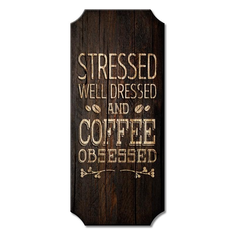 Wood Plaque Kolorcoat Sign – Coffee Obsessed