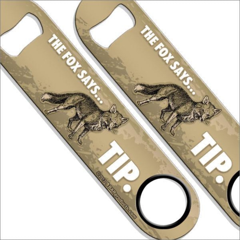The Fox Says TIP Speed Opener