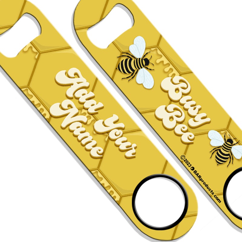 ADD YOUR NAME Speed Bottle Opener – Busy Bee