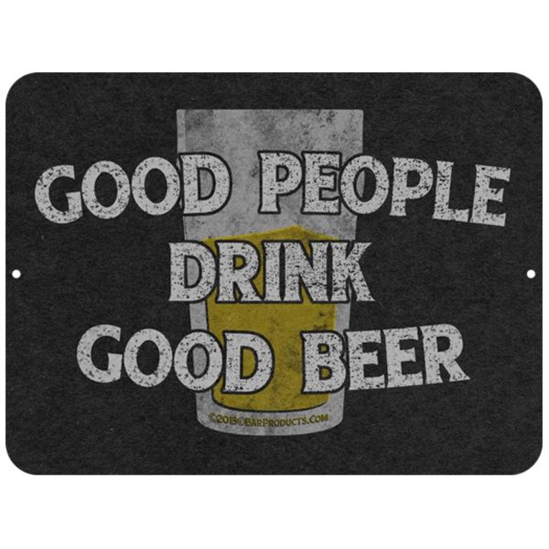 Kolorcoat Metal Bar Sign – Good People Drink Good Beer