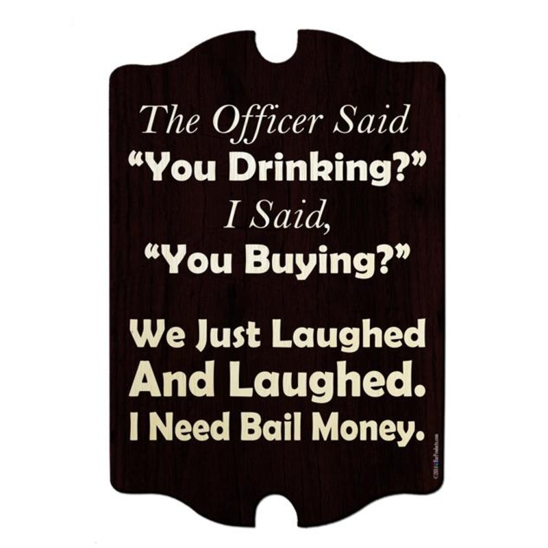 Kolorcoat Wood Bar Sign – Tavern Shaped – I Need Bail Money