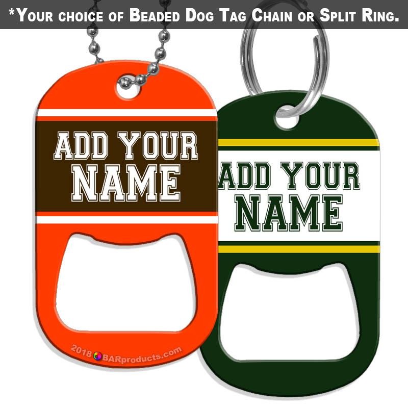 Add Your Name – Dog Tag Openers – Sports Teams (Several Team Color Options)