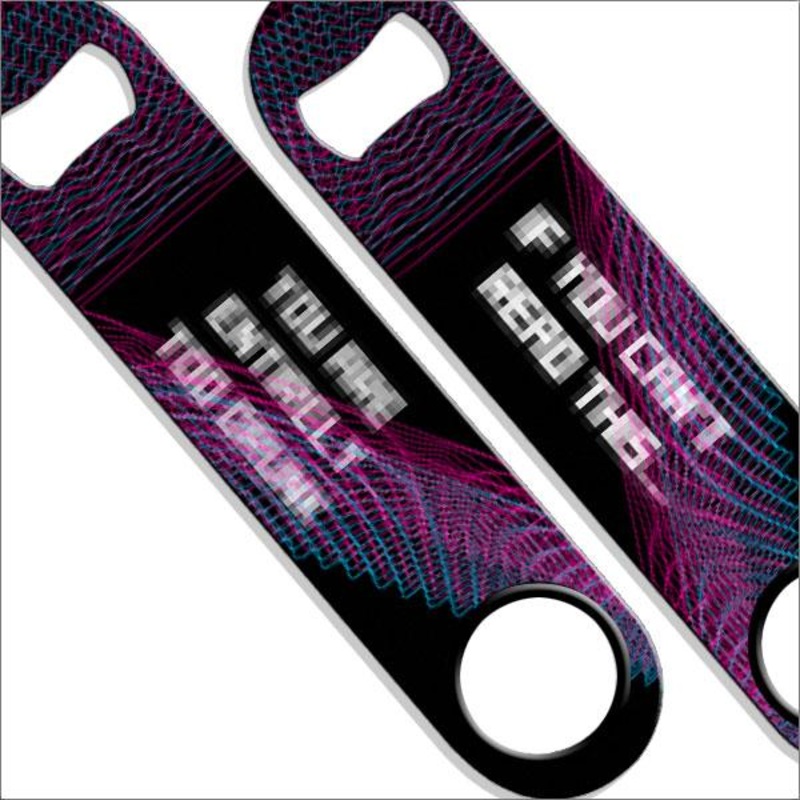 If You Can’t Read This Speed Opener