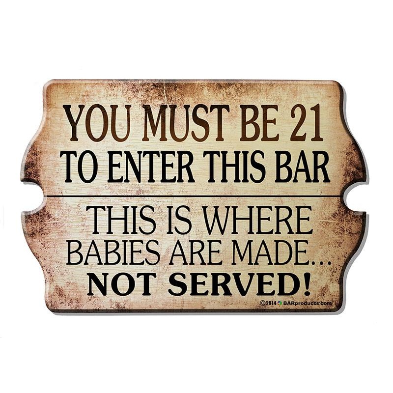 21 To Enter – Kolorcoat Wood Bar Sign – Tavern Shaped