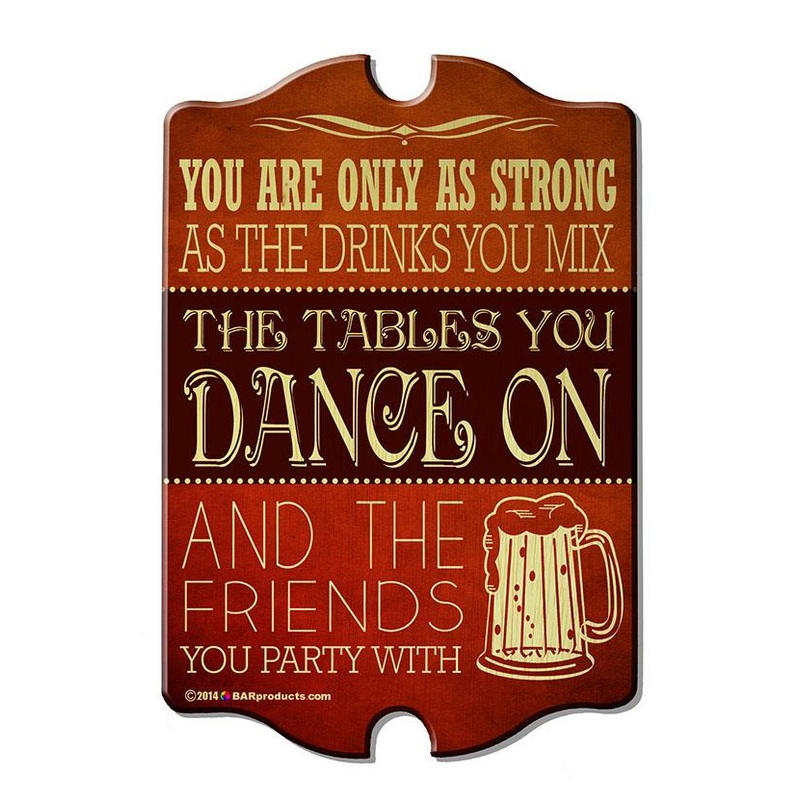 Kolorcoat  Wood Bar Sign – Tavern Shaped – Dance On Tables