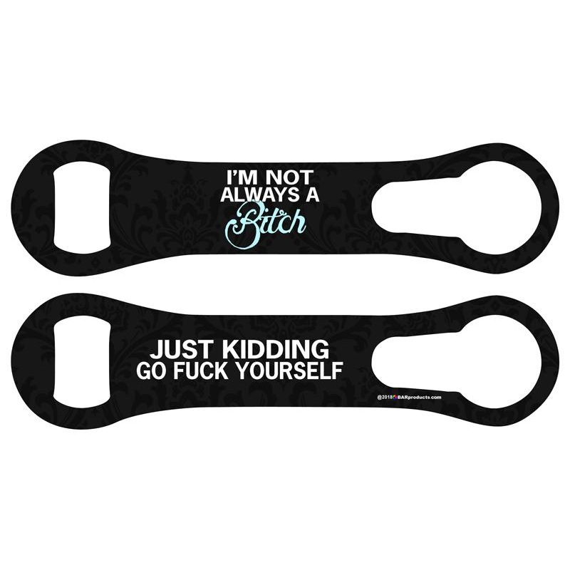 Not Always A B*$# V-Rod Bottle Opener
