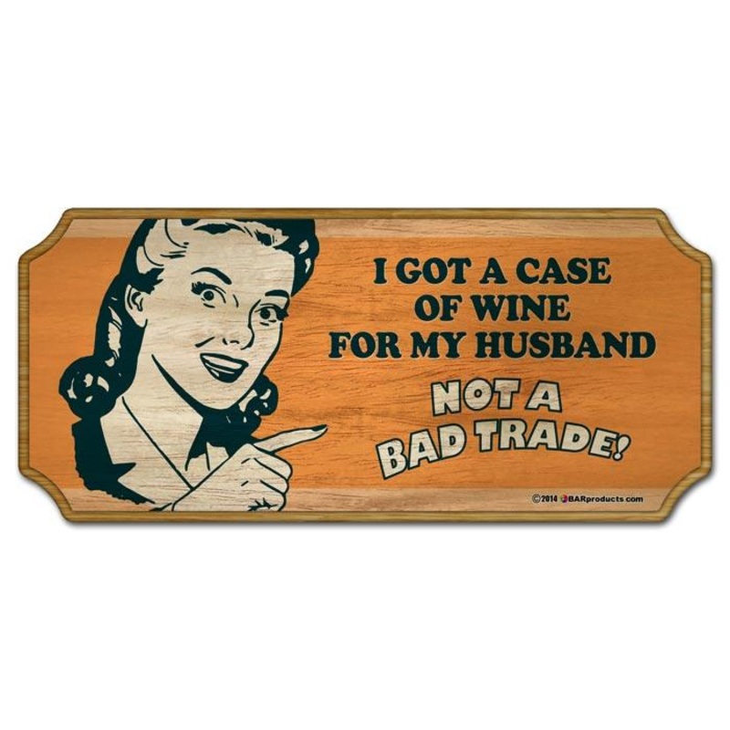 Wood Bar Sign – I got a case of wine for my husband… Not a bad trade!