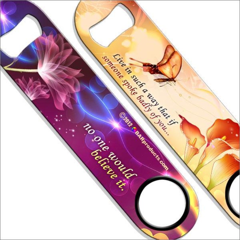 Live in Such a Way Speed Bottle Opener