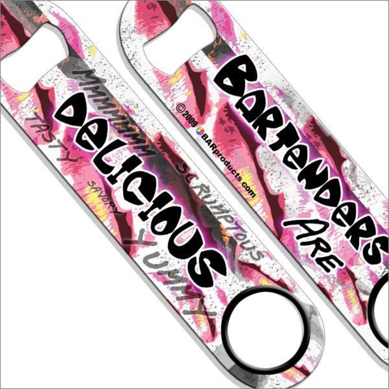 Bartenders Are Delicious Speed Bottle Opener