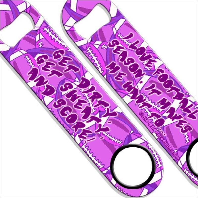 Girls Like Football Too! Speed Bottle Opener
