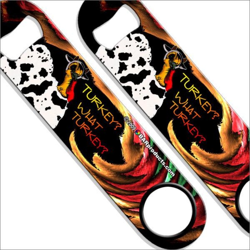 Turkey? What Turkey? Speed Bottle Opener