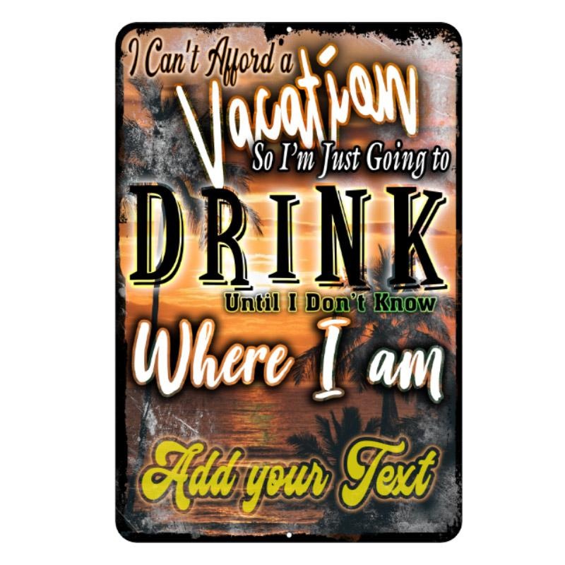 Vacation Metal Bar Sign – Customized – 12 x 18