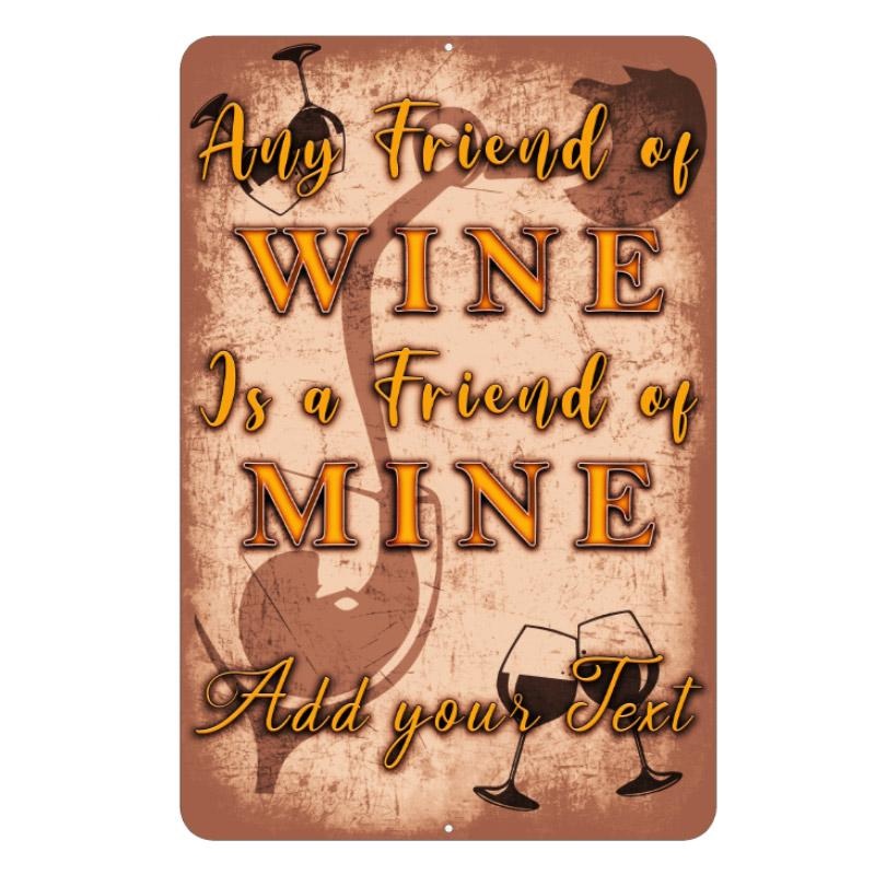 Wine Friend Metal Bar Sign – Customized – 12 x 18
